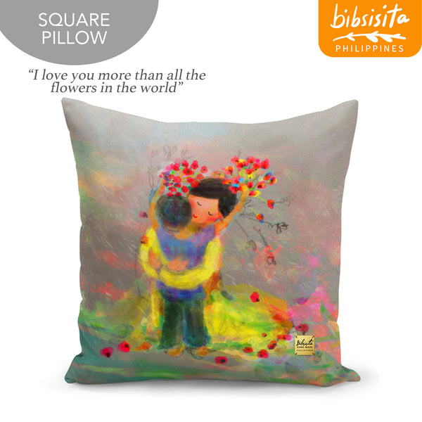 Bibsisita Pillow Case Square 20x20 - I Love You More Than All The Flowers In The World